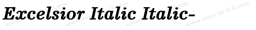 Excelsior Italic Italic字体转换